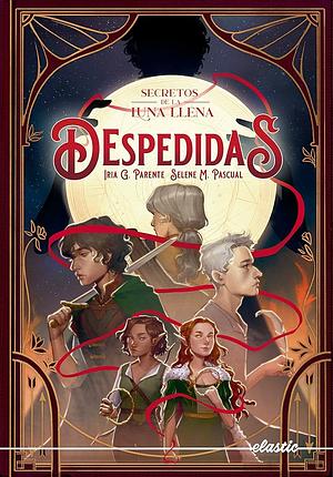 Despedidas by Selene M. Pascual, Iria G. Parente