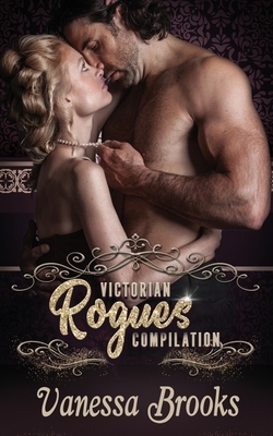 Victorian Rogues Compilation by Vanessa Brooks