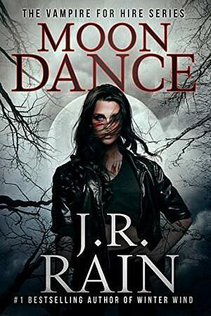 Moon Dance by J.R. Rain