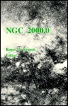 NGC 2000.0 by Roger W. Sinnott