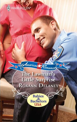 The Lawman's Little Surprise by Roxann Delaney