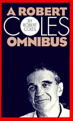 A Robert Coles Omnibus by Robert Coles