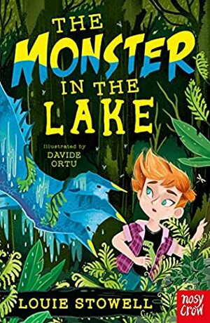 The Monster in the Lake by Davide Ortu, Louie Stowell