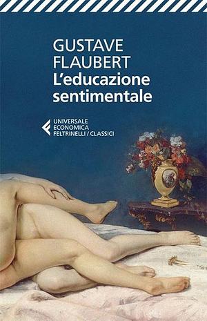 L'educazione sentimentale by Gustave Flaubert