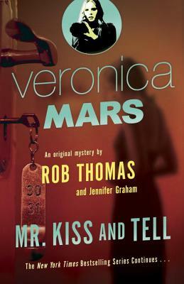 Mr. Kiss and Tell by Jennifer Graham, Rob Thomas