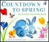 Countdown to Spring! An Animal Counting Book by Janet Schulman, Meilo So