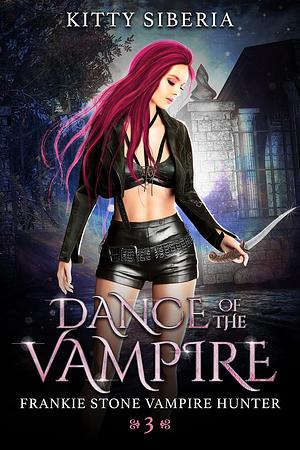 Dance of the Vampire by Kitty Siberia