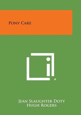 Pony Care by Jean Slaughter Doty