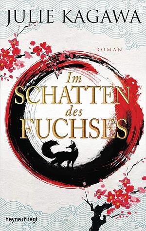 Im Schatten des Fuchses by Julie Kagawa