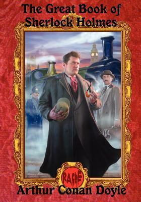 The Great Book of Sherlock Holmes by Arthur Conan Doyle, Mark Twain