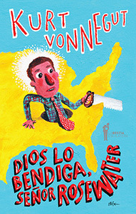 Dios lo bendiga, señor Rosewater by Carlos Gardini, Kurt Vonnegut