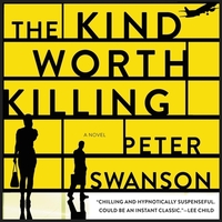 The Kind Worth Killing by Peter Swanson