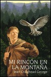 Mi Rincon En LA Montana/ My Side of the Mountain by Jean Craighead George