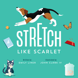 Stretch Like Scarlet by Emily Liner