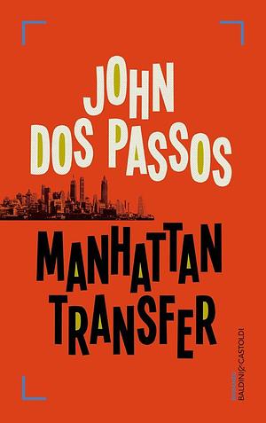 Manhattan Transfer by John Dos Passos