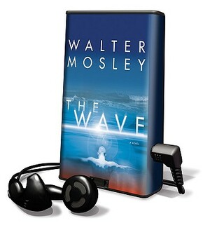 The Wave by Walter Mosley