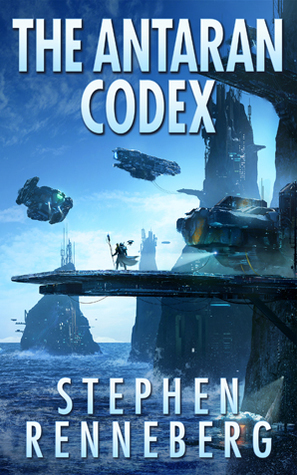 The Antaran Codex by Stephen Renneberg