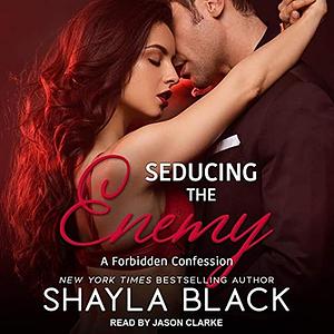 Seducing the Enemy by Shayla Black
