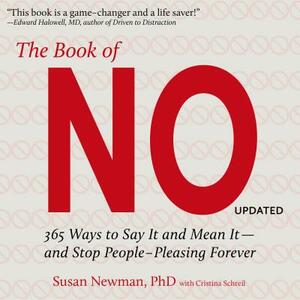 The Book of No: 365 Ways to Say It and Mean It - And Stop People-Pleasing Forever by Susan Newman