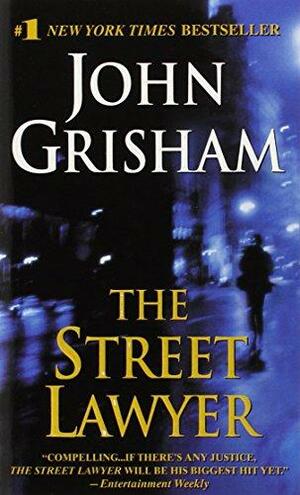 The Street Lawyer by John Grisham