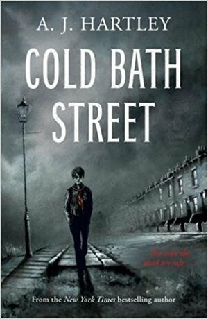 Cold Bath Street by A.J. Hartley