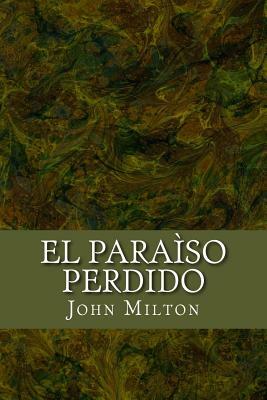 El paraiso perdido by John Milton