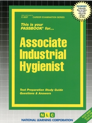 Associate Industrial Hygienist: Passbooks Study Guide by National Learning Corporation