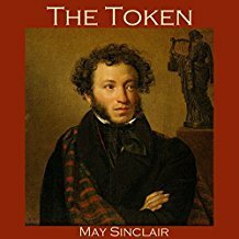 The Token by May Sinclair