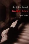 The Oxford Book of Gothic Tales by Chris Baldick