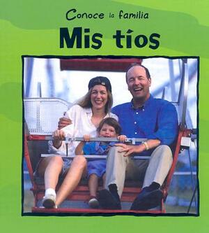 Mis Tios = My Aunt and Uncle by Mary Auld