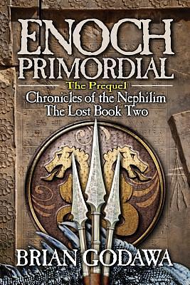 Enoch Primordial by Brian Godawa