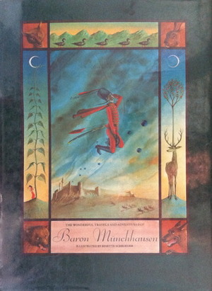 Wonderful Travels and Adventures of Baron Munchausen by Binette Schroeder