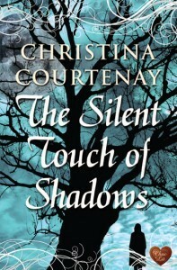 The Silent Touch of Shadows by Christina Courtenay