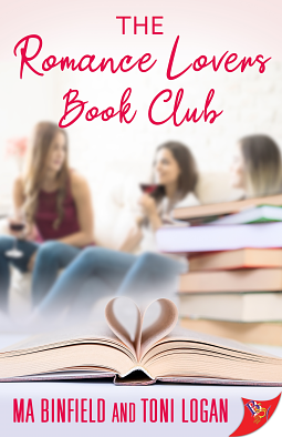The Romance Lovers Book Club by Toni Logan, MA Binfield