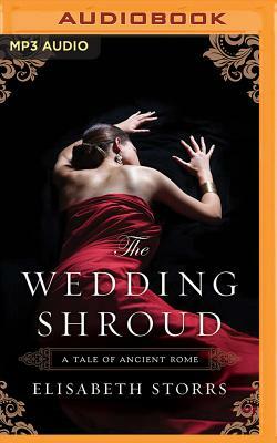 The Wedding Shroud by Elisabeth Storrs