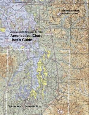 Aeronautical Chart User's Guide: Aeronautical Information Services (Black & White) by Federal Aviation Administration