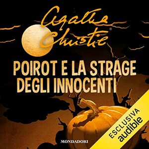 Poirot e la strage degli innocenti by Agatha Christie