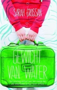 Gewicht van water by Sabine Mutsaers, Sarah Crossan