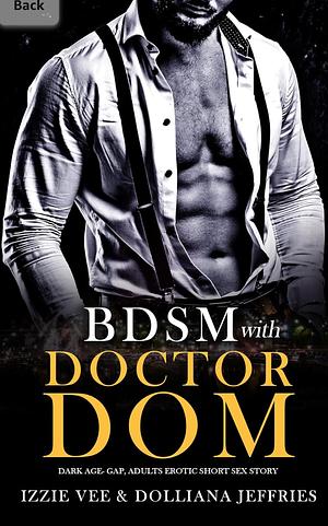 BDSM with Doctor Dom by Dolliana Jeffries