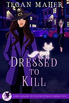 Dressed to Kill by Tegan Maher