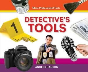 Detective's Tools by Anders Hanson