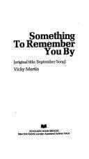 Something to Remember You By by Vicky Martin