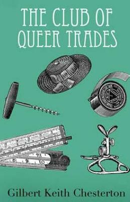 The Club of Queer Trades by G.K. Chesterton