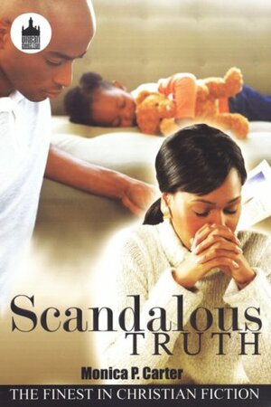 Scandalous Truth by Monica P. Carter