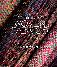 Designing Woven Fabrics by Janet Phillips