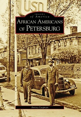 African Americans of Petersburg by Amina Luqman