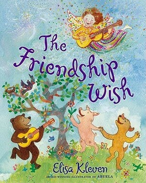The Friendship Wish by Elisa Kleven