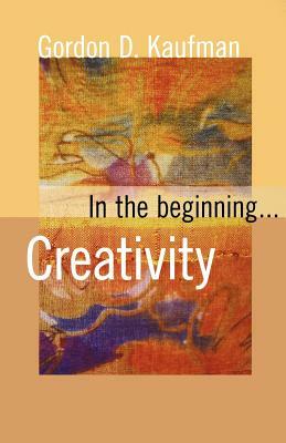 In the Beginning Paper by Gordon D. Kaufman