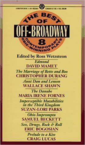 The Best of Off-Broadway: Eight Contemporary Obie-Winning Plays by Ross Wetzsteon