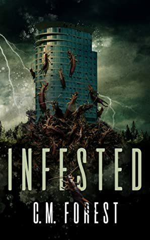 Infested by C.M. Forest